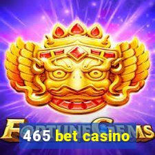 465 bet casino